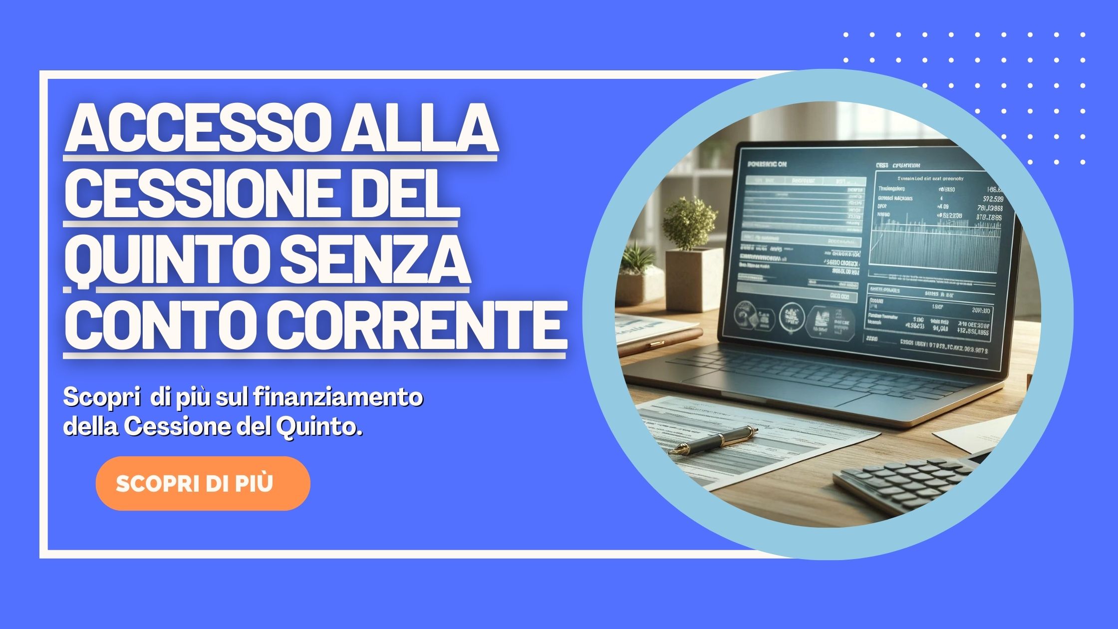 Cessione ACCESSO ALLA CESSIONE DEL QUINTO SENZA CONTO CORRENTE – Leasecredi Blog